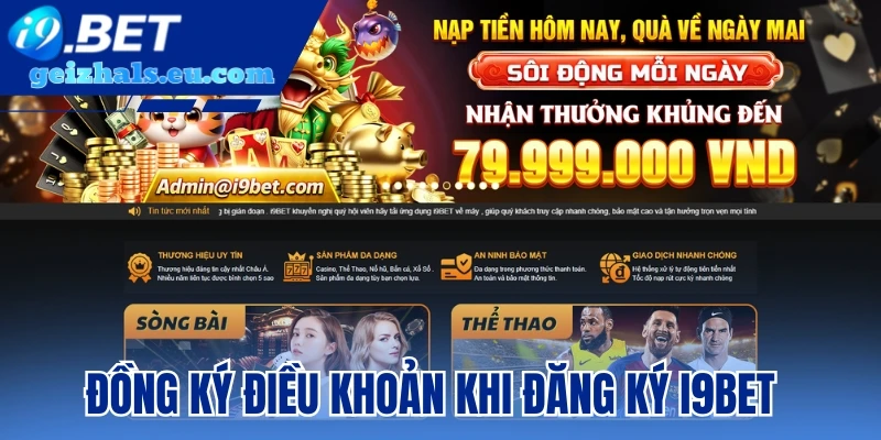 Đồng ký điều khoản khi đăng ký I9bet Đồng ký điều khoản khi đăng ký I9bet