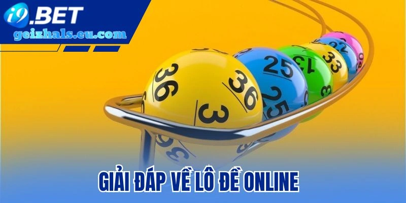 Giải đáp về lô đề online Giải đáp về lô đề online