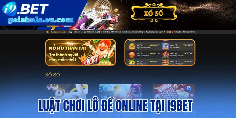 Luật chơi lô đề online tại I9bet Luật chơi lô đề online tại I9bet