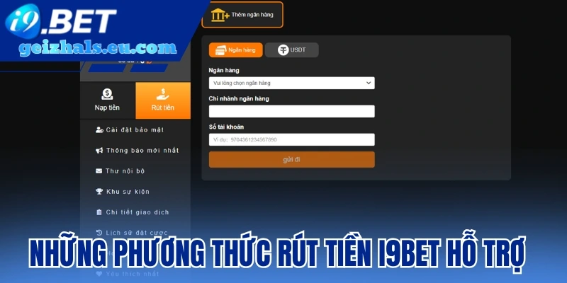 Những phương thức rút tiền I9bet hỗ trợ