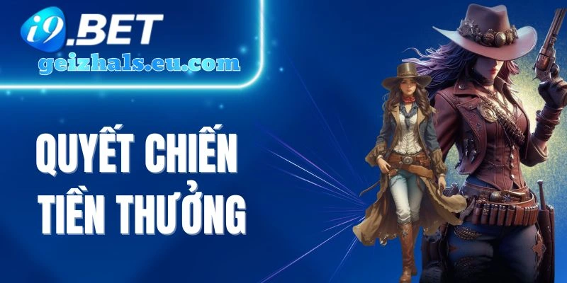 Quyết Chiến Tiền Thưởng - Quay Hũ Đổi Thưởng Đặc Sắc x5000