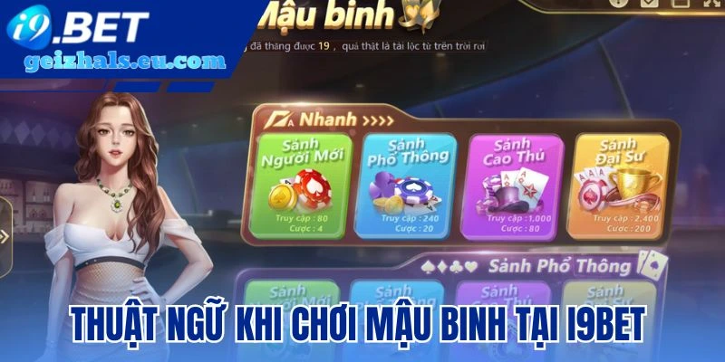 Thuật ngữ khi chơi Mậu Binh tại I9bet Thuật ngữ khi chơi Mậu Binh tại I9bet